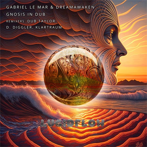Gabriel Le Mar, dreamAwaken, Markie J - Gnosis in Dub [LF294]
